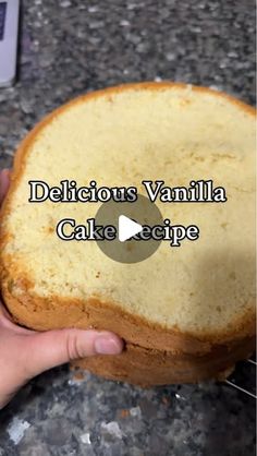 someone is holding a delicious vanilla cake recipe