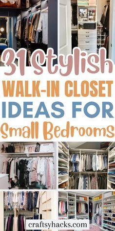 a collage of closets with the words 31 stylish walk in closet ideas for small bedroom