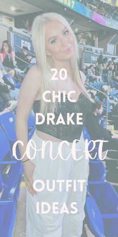 a woman standing in the stands at a baseball game with text overlay that reads 20 chic drake concert outfit ideas