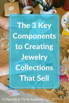 the 3 key components to creating jewelry collections that sell