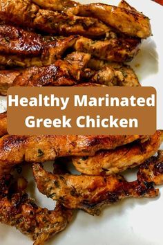 healthy marinated greek chicken on a white plate with text overlay that reads, healthy marinated greek chicken