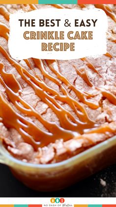 the best and easy crinkle cake recipe with orange icing in a baking dish