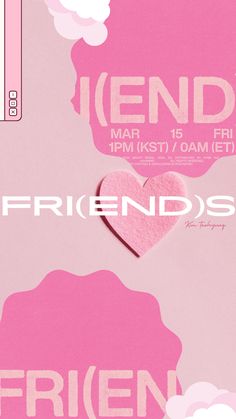 a pink poster with a heart in the middle and clouds above it that says friend