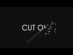 the word cut on is in white and black