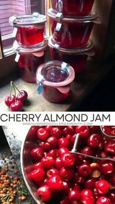 cherries and jams in glass containers on a table with the words cherry almond jam