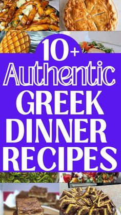 the top ten greek dinner recipes with text overlay that reads 10 authentic greek dinner dishes