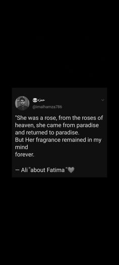 an image of someone's text message on their cell phone that reads, she was rose, from the roses of heaven, she came from paradise