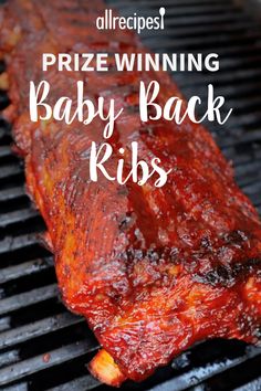 baby back ribs on the grill with text overlay that reads, prize winning baby back ribs