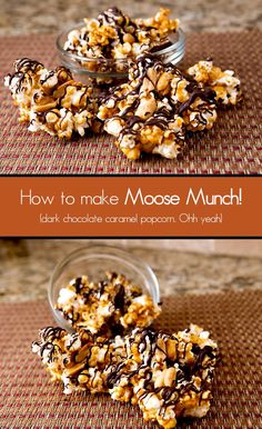 how to make moose munch with chocolate caramel popcorn and marshmallows