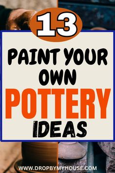 a potted plant with the words paint your own pottery ideas on it in orange and blue