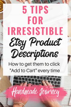 a person typing on a laptop with the title 5 tips for irresistiblely easy product descriptions