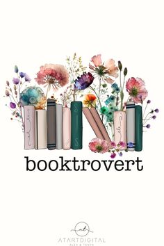 the words booktrovert are surrounded by books with flowers and leaves on them