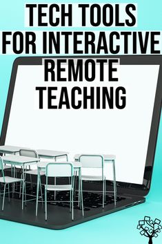 there is a laptop with chairs on it and the words tech tools for interactive remote teaching