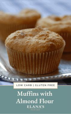 muffins with almond flour on a silver plate and text overlay reads gluten free grain free muffins with almond flour