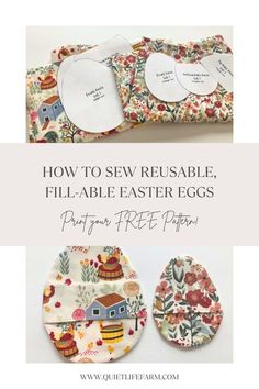 the instructions for how to sew reusable, fillable easter egg plates