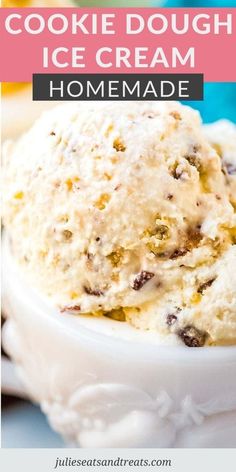 a white bowl filled with ice cream and chocolate chips on the side, text reads cookies dough