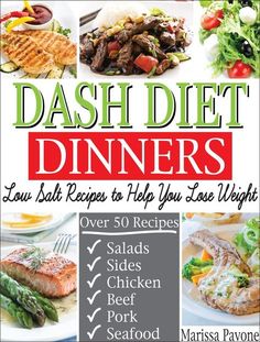 Dash Diet Dinner, Heart Healthy Recipes Dinner, Dash Diet Plan, Sodium Foods, Dash Recipe, Low Salt Recipes, Salt Recipes