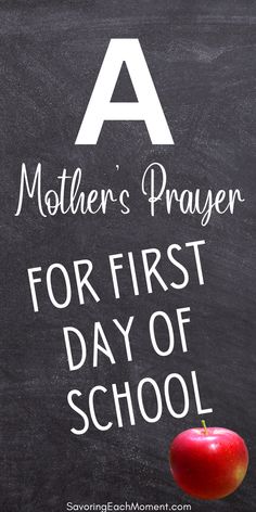 an apple sitting on top of a blackboard with the words mother's prayer for first day of school