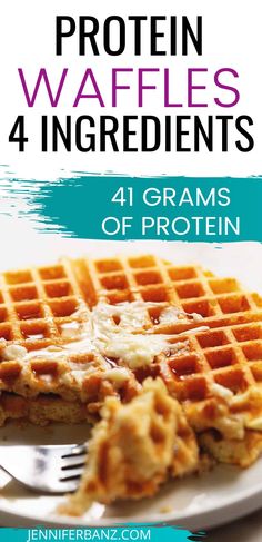 the cover of protein waffles 4 ingredients, with a fork and plate full of waffles