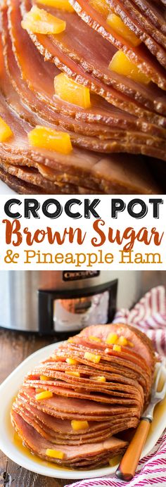 crock pot brown sugar and pineapple ham is the perfect side dish for thanksgiving