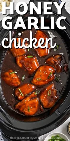 honey garlic chicken in a slow cooker with the words honey garlic chicken above it