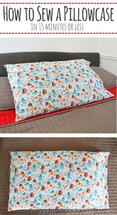 how to sew a pillowcase in 15 minutes or less with this free sewing pattern