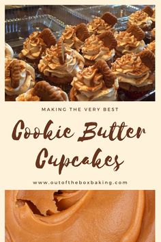 some cupcakes with frosting on them and the words making the very best cookie butter cupcakes