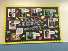 a black history month bulletin board on the wall in a school room with pictures and words