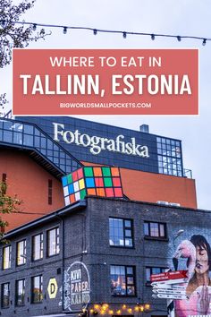 a large building with the words where to eat in talln, esttonia