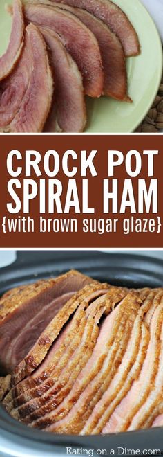 crock pot spiral ham with brown sugar glaze