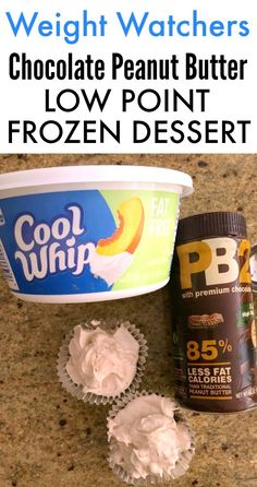 chocolate peanut butter and frozen dessert are on the counter with text overlay that reads, weight watchers chocolate peanut butter low point frozen desert