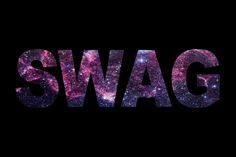 the word swag written in space against a black background with pink and blue stars