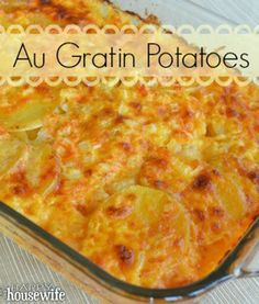 a casserole dish with potatoes in it and the words au gratin potatoes