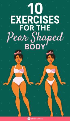 Yoga For Body Shape, Slim Pear Body Shape Workout, Pear Body Workout Plan, Workout For Pear Shaped Women, Dream Bodyshape Workout, Pear Workout, Fit Body Exercise For Women