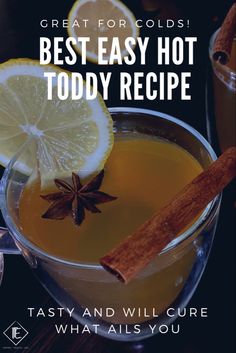 Hot Totty Recipe, Hotty Toddy Drink, Hot Toddy Recipe For Cough, Hot Toddy Recipe With Tea, Hot Rum Toddy, Hot Toddy Recipe For Colds, Hot Alcoholic Drinks, Cold Weather Drinks, Hot Toddy Recipe