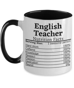 a black and white coffee mug with the words english teacher nutrition fact on it's side