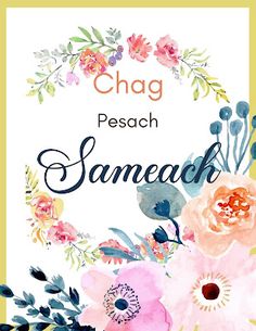 a card with flowers and the words chag pesach sameach