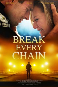 the movie poster for break every chain