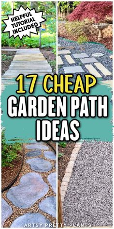 garden path with text that reads 17 cheap garden path ideas