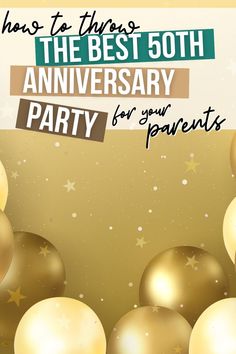 the best 50th anniversary party for your parents