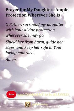 Prayer for My Daughters Ample Protection Wherever She Is Proverbs 2, Psalm 91 4