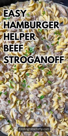 an easy hamburger helper beef stroganoni recipe is shown in a skillet