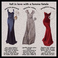 three dresses are shown in different colors and sizes, with the words fall in love with a feminine fatale