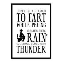 a black and white poster with the words, don't be afraid to fart while