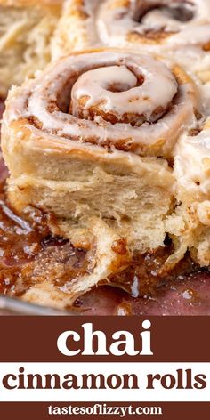 cinnamon rolls are stacked on top of each other with the words, chai cinnamon rolls