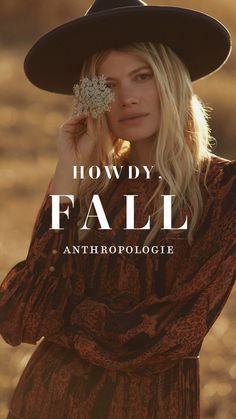 a woman wearing a black hat with the words howdy fall anthropologie