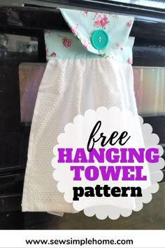 the hanging towel pattern is easy to sew