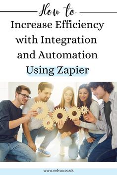 Increase efficiency with integration and automation using Zapier Zapier Hacks, Zapier Automation, Increasing Productivity, Virtual Assistant Tools, Office Automation