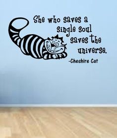 a black and white wall decal saying she who saves a single soul save the universe