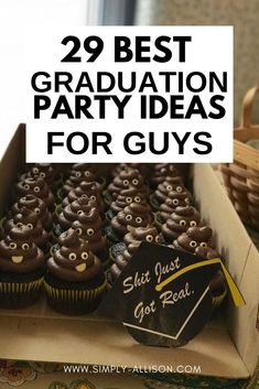 some cupcakes are in a box with the words 29 best graduation party ideas for guys